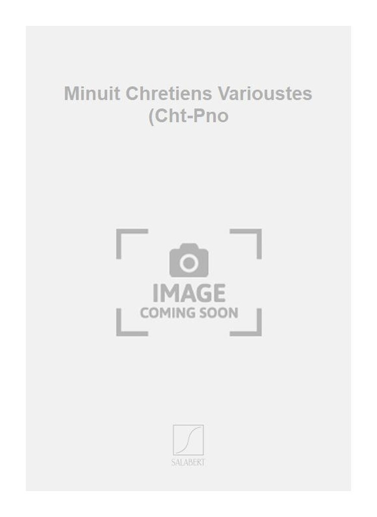 Minuit Chretiens Varioustes (Cht-Pno
